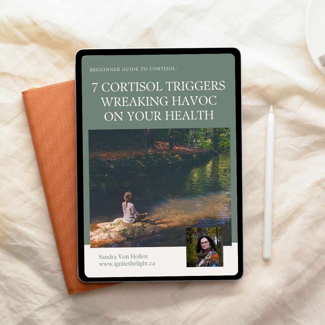 7 CORTISOL TRIGGERS WREAKING HAVOC ON YOUR HEALTH GUIDE