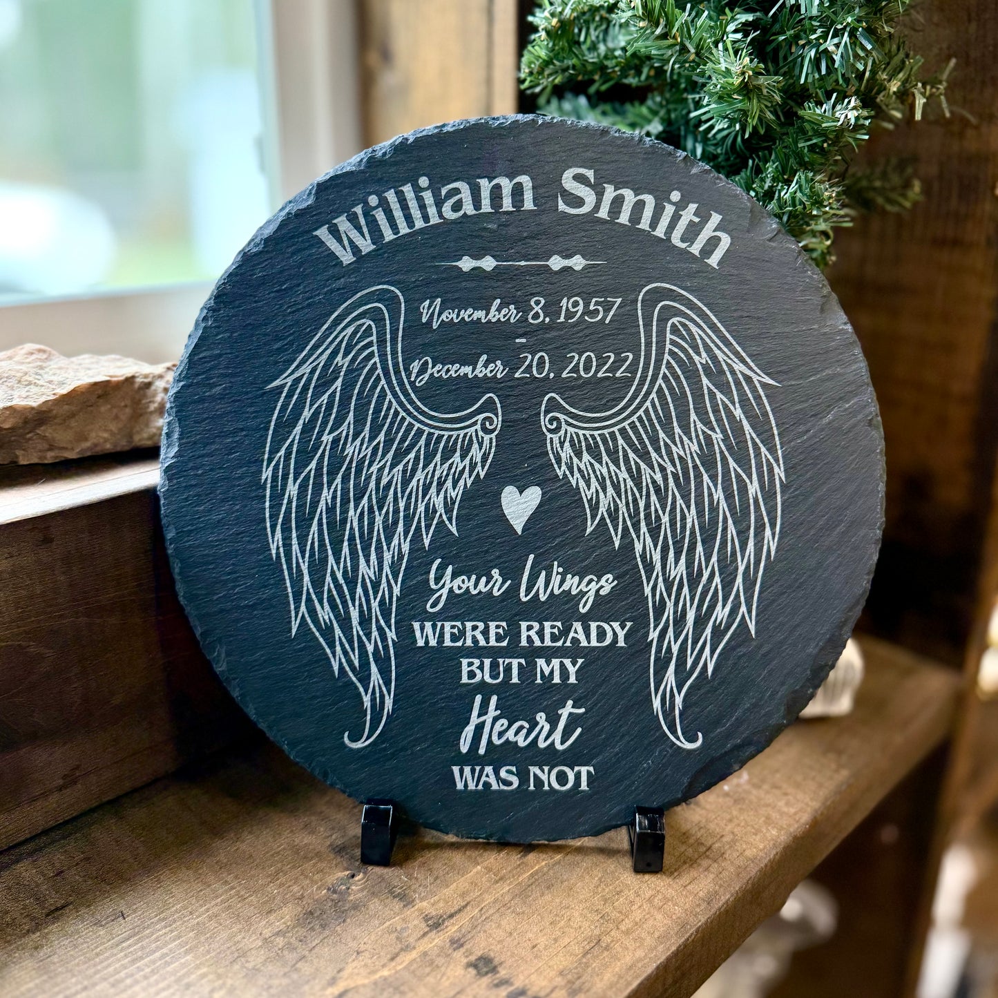 Custom Memorial Engraved Slate. Your wings were ready, but my heart was not